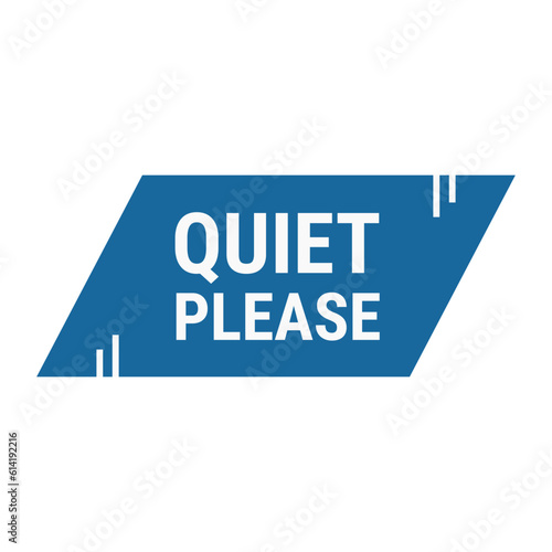 Quiet Please In Blue Color Parallelogram Shape With White Line
