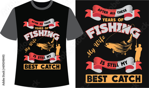 Fishing Typography T-shirt Design. Fishing T-shirt Design Vector. 