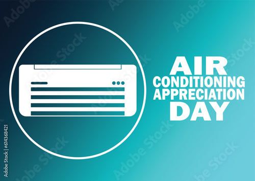 Air Conditioning Appreciation Day. Holiday concept. Template for background, banner, card, poster with text inscription. Vector illustration