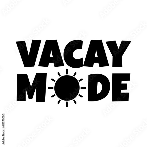Logo vacaciones de verano. Letras de la palabra Vacay Mode con silueta de sol en lugar de letra O