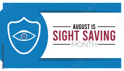 Sight Saving month is observed every year in August.banner, Holiday, poster, card and background design. Health awareness vector