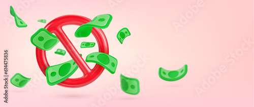 Forbidden money vector illustration. Prohibited cash banner. Bankruptcy financial. No money 3d render.
