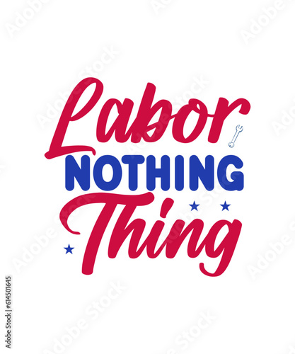 Labor Day SVG Bundle Vol-06, Labor and Delivery Nurse, USA Labor Day Svg, Workers Day Svg, Happy Labor Day Svg, T-shirt Design,Labor Day SVG Bundle Vol-05, USA Labor Day Svg, Workers Day Svg, Happy La