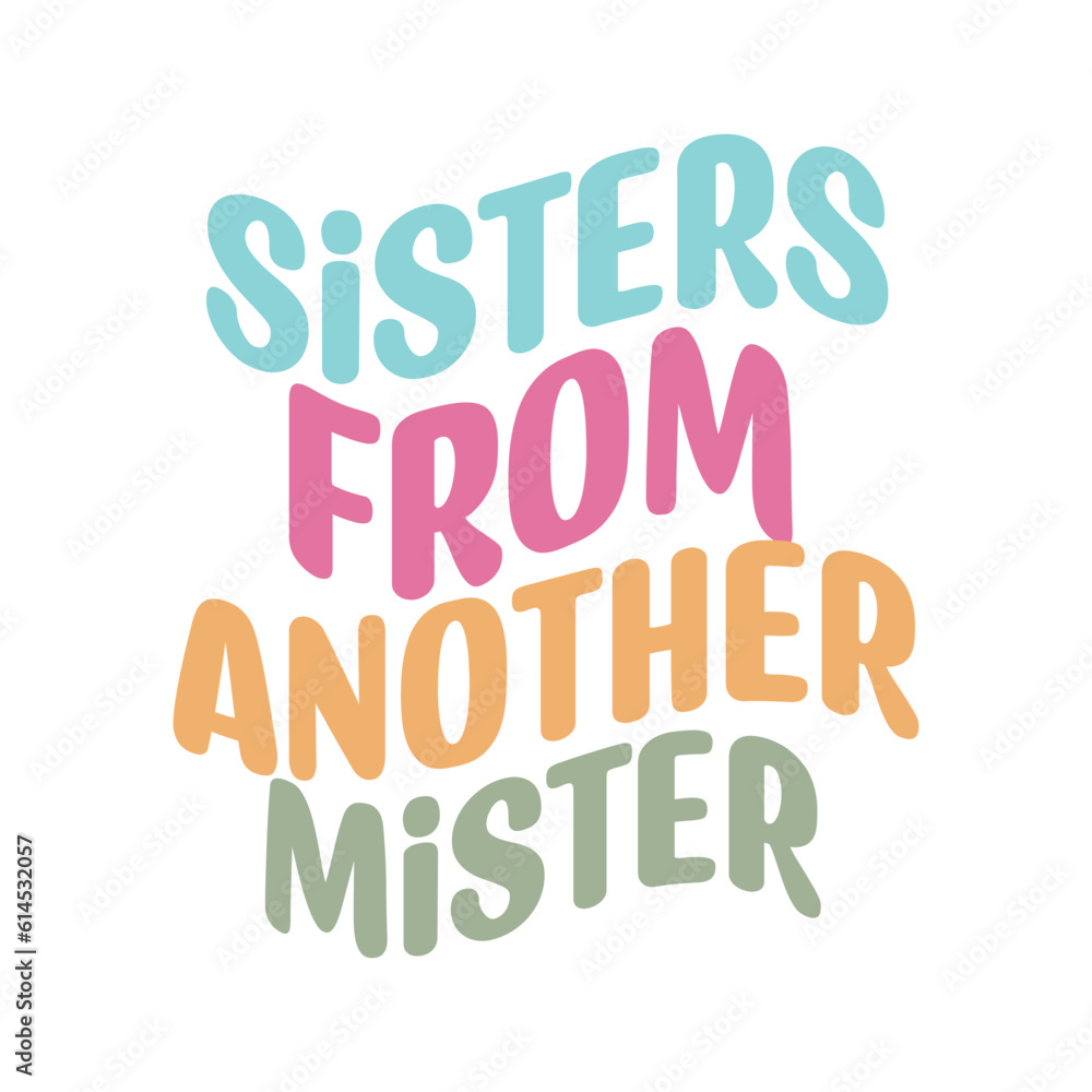 sisters from another mister sisters from another mister