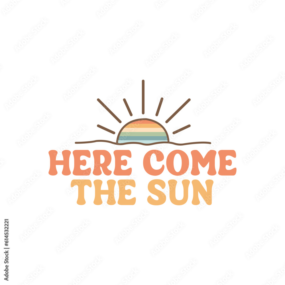 here come the sun here come the sun