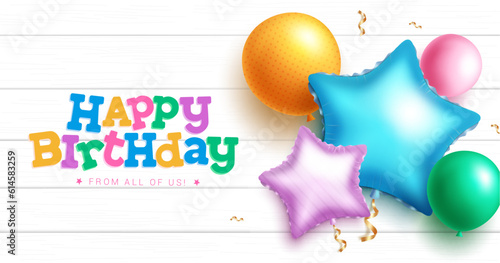 Happy birthday text vector design. Birthday greeting in white wood background with realistic balloons for card and invitation template. Vector illustration of empty space for birthday message.