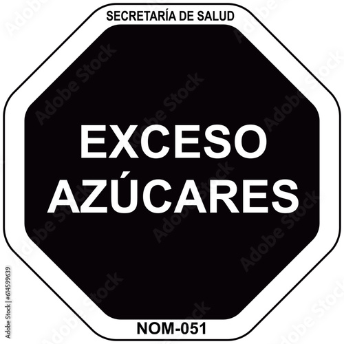 sellos frontales - Exceso Azucares - de advertencia octagonales en los empaques de alimentos_sello octogonal - nom 051 - fondo negro blanco
