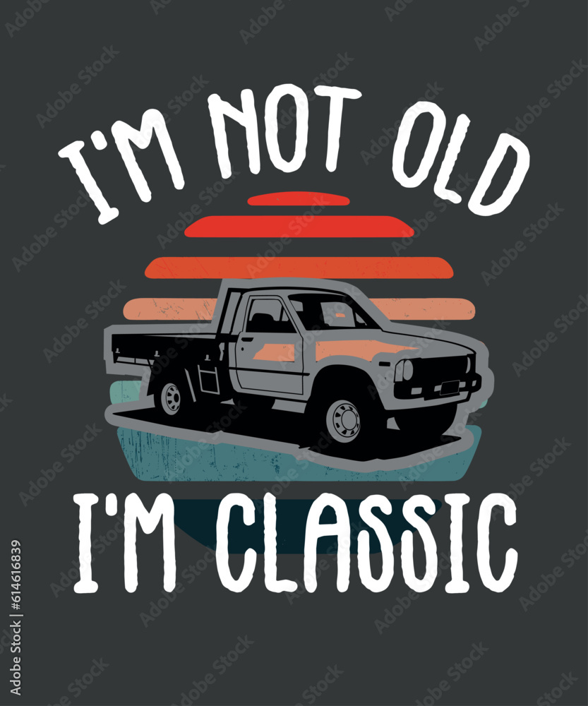 I’m not old I’m classic vintage sunset retro t shirt design vector, Old Pickup, Trucks, funny square body truck, vintage, sunset, retro,  Truck Lovers, 