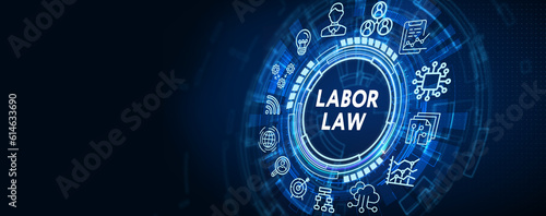 Business, Technology, Internet and network concept. Labor Law Lawyer Legal. 3d illustration