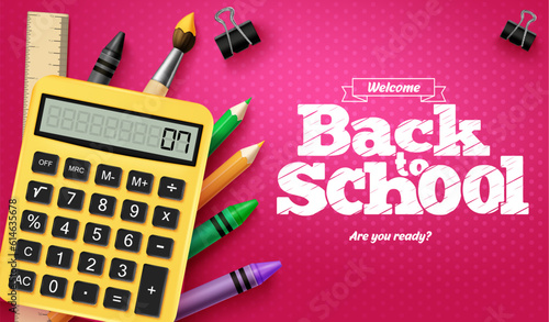 Back to school text vector design. Welcome back to school with yellow calculator, crayons and color pencil education supplies and learning items. Vector illustration  educational greeting in pink back