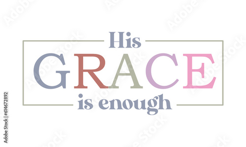 His grace is enough Craft SVG Design.