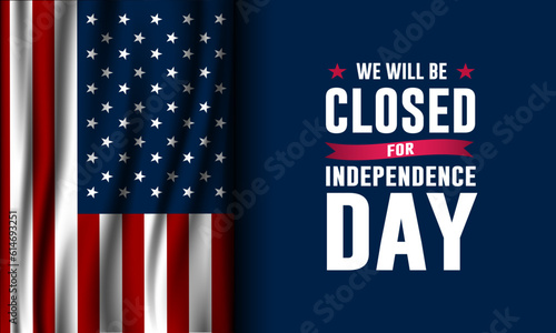 Independence Day USA 4th of July background design with we will be closed text