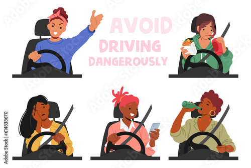 Set Of Female Driver Characters In Danger Situations. Women Sleep, Call By Phone, Eating, Drink Alcohol, Arguing