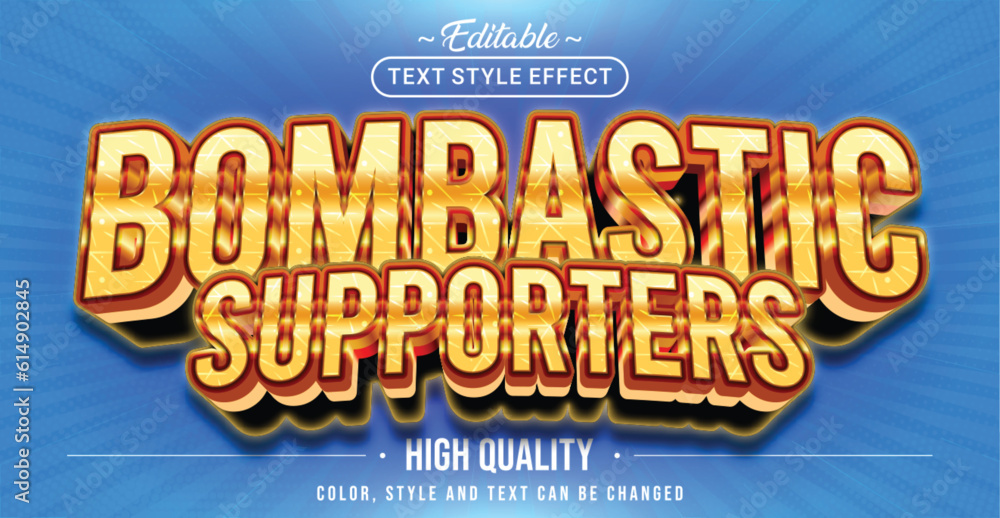 Editable text style effect - Bombastic Supporters text style theme.