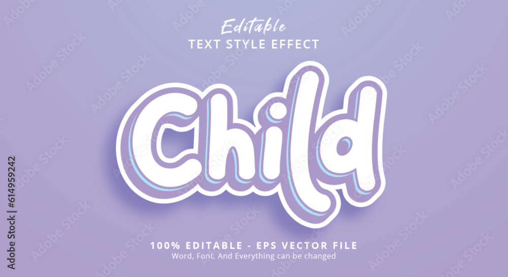 Child Text Style Effect, Editable Text Effect Child Text Style Effect, Editable Text Effect