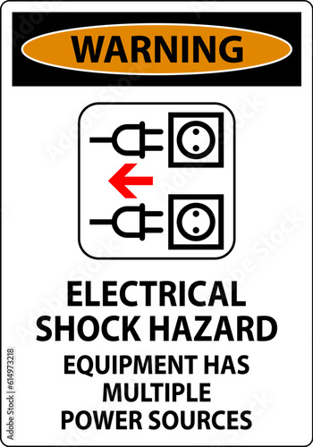 Warning Sign Electrical Shock Hazard, Equipment Has Multiple Power Sources