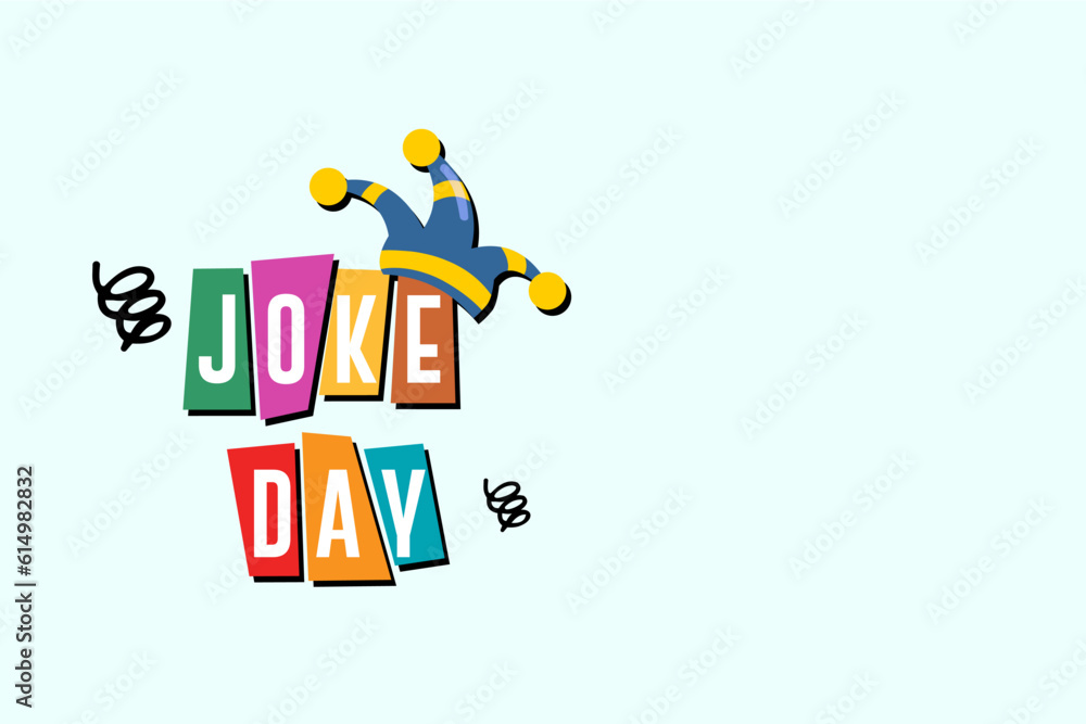 International Joke day Holiday concept. Template for background, banner, card, poster, t-shirt with text inscription