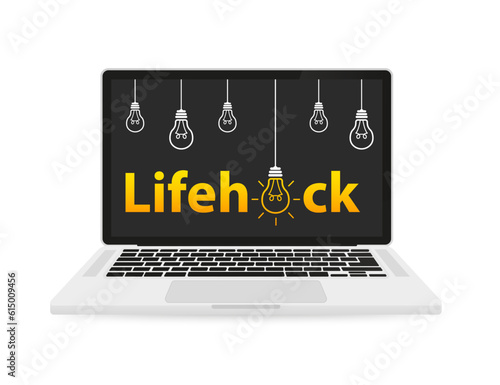 Lifehack text expression with light bulb. Life hack on the laptop screen with light bulbs. Life Hacks, Tips and Tricks. Light bulb with rays. Isolated on black background. Vector illustration