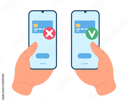 Credit card payment cancellation and approval icon in mobile app. Hands holding smartphone. Banking application. Financial transaction. Money transfer check. Phone screen. Vector concept