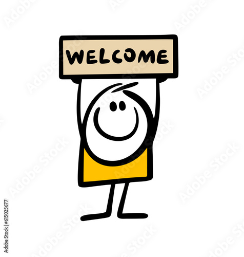 Greeting cartoon stickman raised a welcome sign above his head. Vector illustration of a friendly host at home.