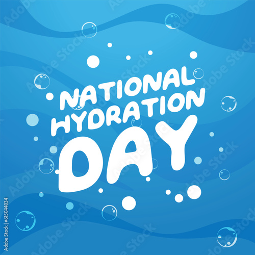 vector graphic of National Hydration Day good for National Hydration Day celebration. flat design. flyer design.flat illustration.