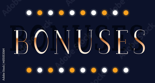 Bonuses colorful promotional banner. Vector decorative typography. Decorative typeset style. Latin script for headers. Trendy advertising for graphic posters, banners, invitations texts