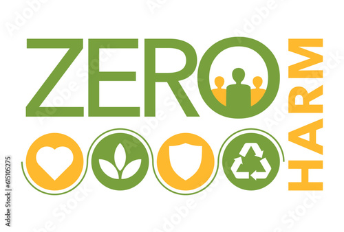 Zero Harm - strategy of workplace health, safety