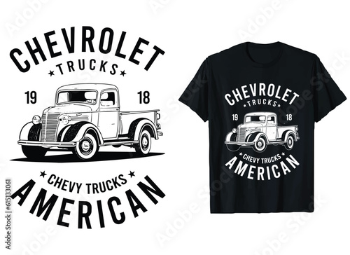 chevrolet trucks T-Shirt Design vector Graphic, Chevy Truck Driver t-shirts,  American classic truck T-Shirt Designs, .