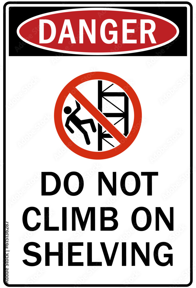 Do not climb warning sign and labels Do not climb warning sign and labels