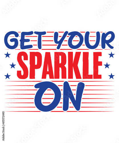 Get your Sparkle On  independence day  American Flag