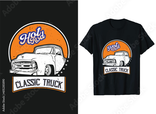 Hot rod classic Truck T-Shirt Design vector Graphic, Truck Driver T Shirts,  American Truck lover t-shirt Designs,