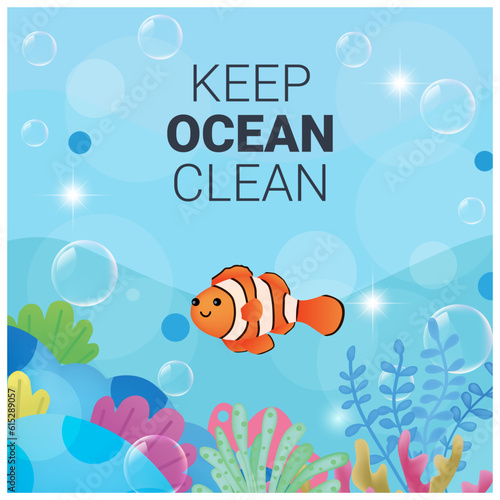 keep ocean clean, save ocean, save sea, cute fish clown