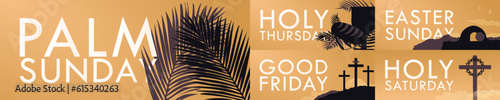 Set of Holy Week Horizontal Banners. Palms, Chalice and bread, cross, Resurrection, Crown of thorns. Palm Sunday, Holy Thursday, Good Friday, Holy Saturday, Easter Sunday. Minimal Lent cards. EPS10
