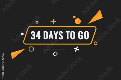 34 days to go text web button. Countdown left 34 day to go banner label