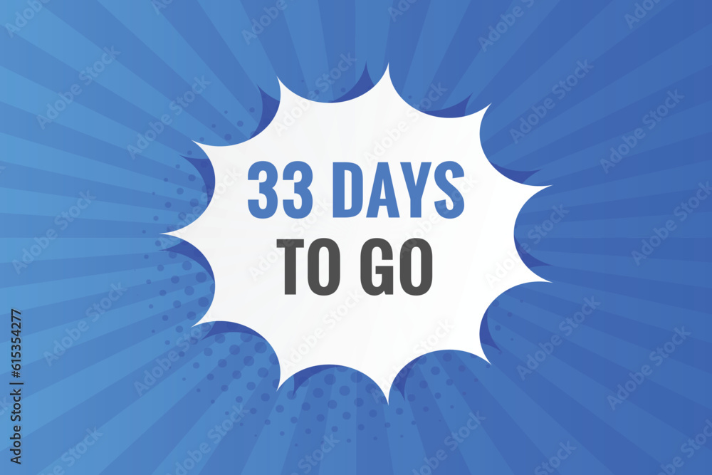33 days to go text web button. Countdown left 33 day to go banner label 33 days to go text web button. Countdown left 33 day to go banner label