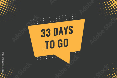 33 days to go text web button. Countdown left 33 day to go banner label