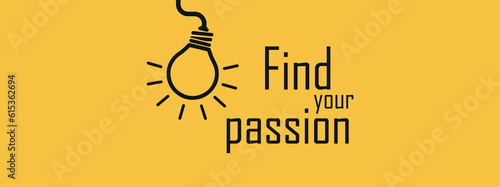 Find your passion sign 