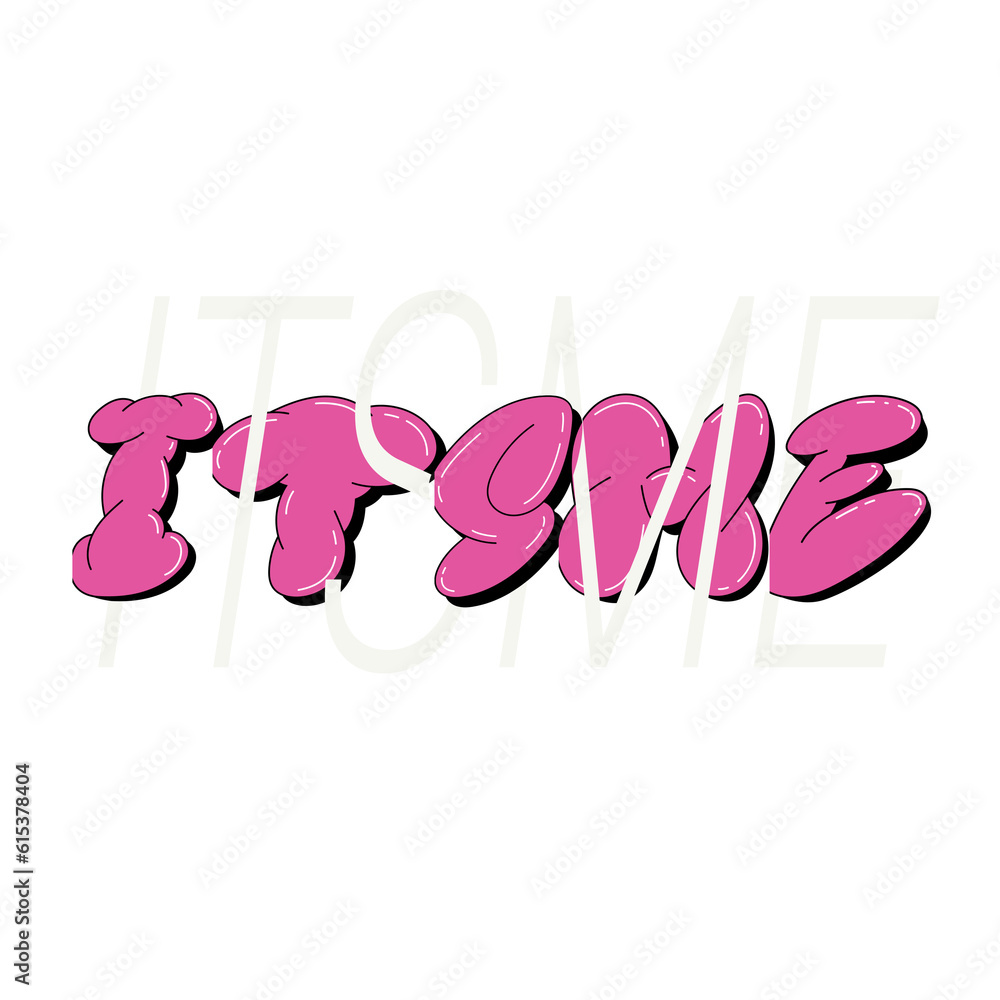 Doped Style ITSME Inflated Pink Graffiti and White Modern Typography