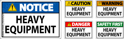 Caution Sign Heavy Equipment On White Background