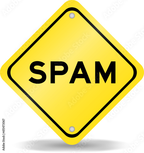 Yellow color transportation sign with word spam on white background