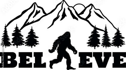 Believe Sasquatch Big Foot SVG Cut File for Cricut and Silhouette, EPS Vector, PNG , JPEG , Zip Folder