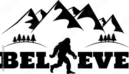 Believe Sasquatch Bigfoot SVG Cut File for Cricut and Silhouette, EPS Vector, PNG , JPEG , Zip Folder