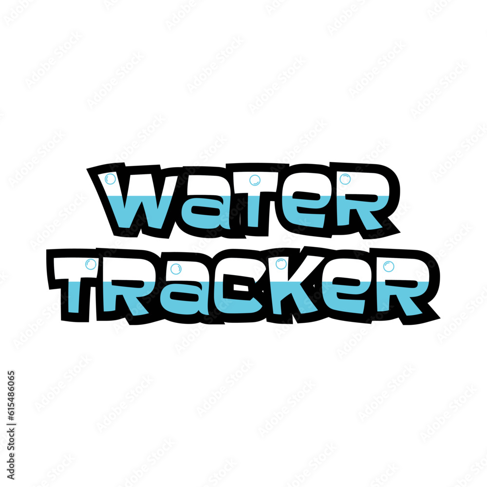 Lettering Water Tracker on white background. Habit tracker concept and for effective planning. Drinking enough water, hydration challenge.Vector illustration.