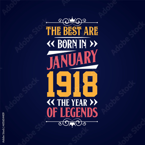 Best are born in January 1918. Born in January 1918 the legend Birthday