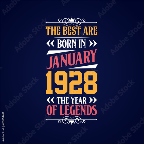 Best are born in January 1928. Born in January 1928 the legend Birthday