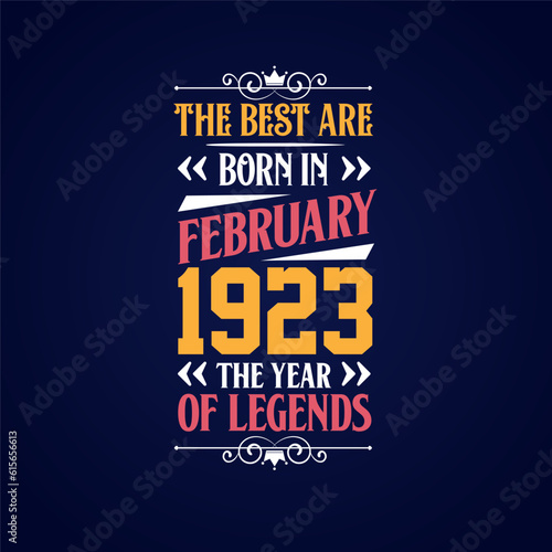 Best are born in February 1923. Born in February 1923 the legend Birthday