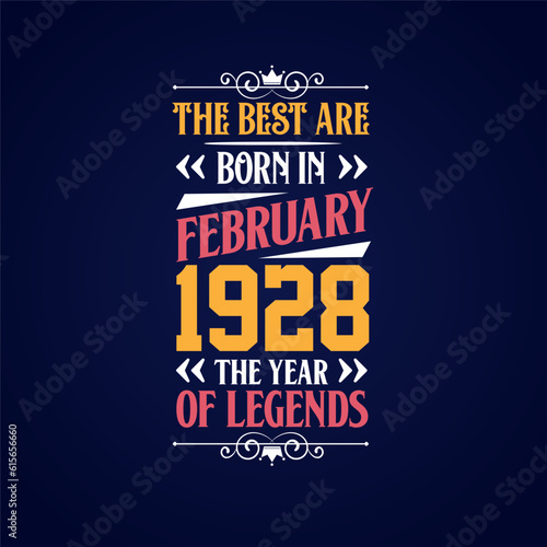 Best are born in February 1928. Born in February 1928 the legend Birthday