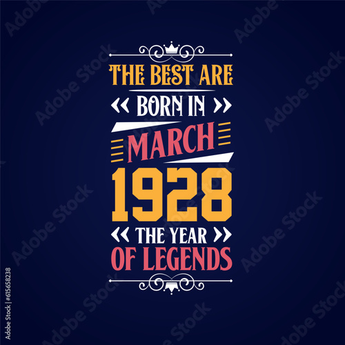 Best are born in March 1928. Born in March 1928 the legend Birthday