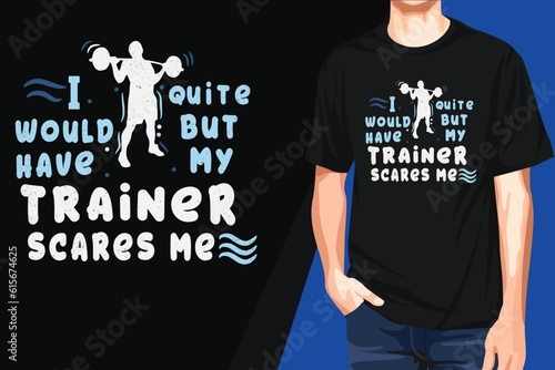 Trainer T shirt design or Gym Fitness T shirt design or Vector 