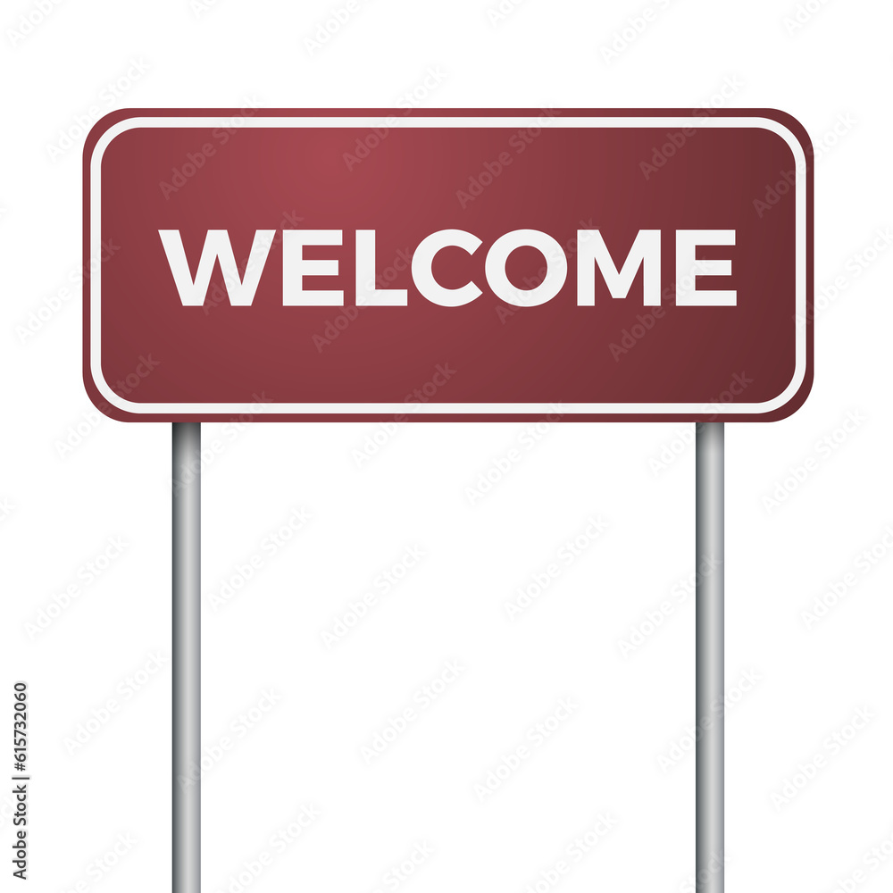 The word Welcome on road sign. Border sign in brown The word Welcome on road sign. Border sign in brown